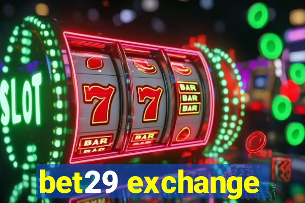 bet29 exchange